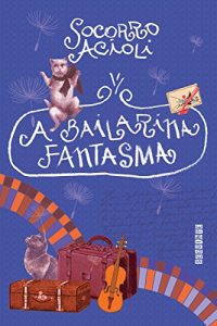 Baixar A bailarina fantasma: Anabela em Quatro Atos pdf, epub, eBook