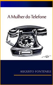 Baixar A Mulher do Telefone pdf, epub, eBook