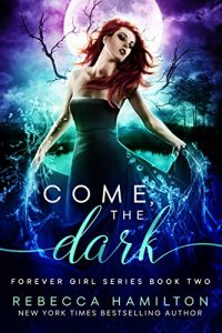 Baixar Come, the Dark (Forever Girl Series Book 2) (English Edition) pdf, epub, eBook