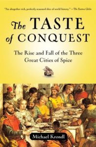 Baixar The Taste of Conquest: The Rise and Fall of the Three Great Cities of Spice pdf, epub, eBook