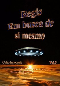 Baixar Regis Em Busca De Si Mesmo pdf, epub, eBook