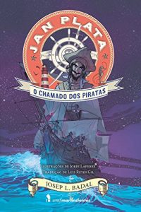 Baixar Jan Plata: O Chamado Dos Piratas pdf, epub, eBook