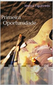 Baixar Primeira Oportunidade pdf, epub, eBook