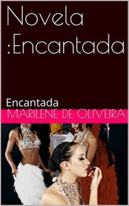 Baixar Novela :Encantada: Encantada pdf, epub, eBook