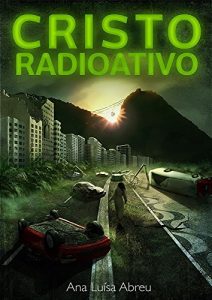Baixar Cristo Radioativo pdf, epub, eBook