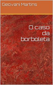 Baixar O caso da borboleta pdf, epub, eBook