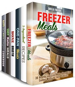Baixar Easy for Busy Box Set (6 in 1): Freezer, 5-Ingredient, Cast Iron, Bone Broth, Ketogenic and Vegan Meals for People on the Go (Dump Recipes Book 2) (English Edition) pdf, epub, eBook