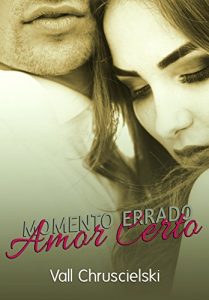 Baixar Momento Errado Amor Certo pdf, epub, eBook