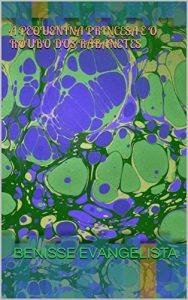 Baixar A PEQUENINA PRINCESA E O ROUBO DOS RABANETES (CONTOS BRASILEIROS Livro 2) pdf, epub, eBook