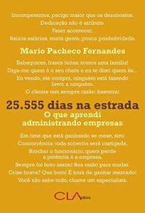 Baixar 25.555 dias na estrada: O que aprendi administrando empresas pdf, epub, eBook