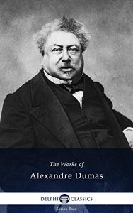 Baixar Delphi Works of Alexandre Dumas – Complete Musketeers Novels (Illustrated) (English Edition) pdf, epub, eBook