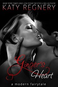 Baixar Ginger’s Heart (a modern fairytale Book 3) (English Edition) pdf, epub, eBook