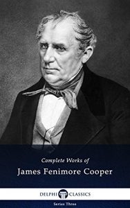 Baixar Delphi Complete Works of James Fenimore Cooper (Illustrated) (English Edition) pdf, epub, eBook