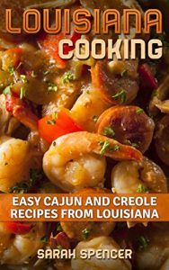 Baixar Louisiana Cooking: Easy Cajun and Creole Recipes from Louisiana (English Edition) pdf, epub, eBook