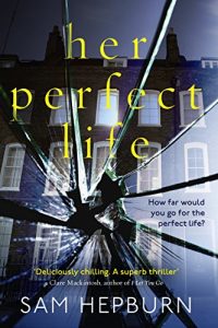 Baixar Her Perfect Life: A gripping debut psychological thriller with a killer twist pdf, epub, eBook