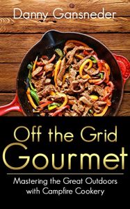 Baixar Off the Grid Gourmet (English Edition) pdf, epub, eBook