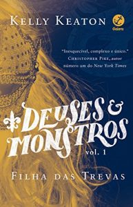 Baixar Filha das trevas – Deuses e monstros – vol. 1 pdf, epub, eBook