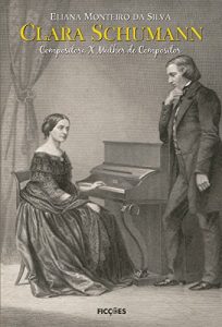 Baixar Clara Schumann: Compositora x Mulher de Compositor pdf, epub, eBook