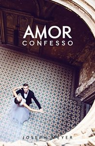 Baixar Amor Confesso pdf, epub, eBook