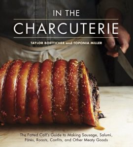 Baixar In The Charcuterie: The Fatted Calf’s Guide to Making Sausage, Salumi, Pates, Roasts, Confits, and Other Meaty Goods pdf, epub, eBook