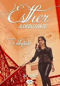 Baixar Esther: A Debutante (Spin-off de Doce Vampira) pdf, epub, eBook