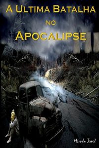 Baixar A Ultima Batalha no Apocalipse pdf, epub, eBook
