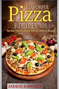 Baixar ULTIMATE GUIDE ON HOW TO COOK PIZZA, BREADS, PIZZA SAUCES, PIZZA CRUSTS AND MANY MORE PIZZA RECIPES: Hey Wanna cook PIZZA, Here`s the perfect guide on … your copy and cook easily (English Edition) pdf, epub, eBook