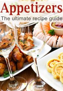 Baixar Appetizers :The Ultimate Recipe Guide – Over 150 Appetizing Recipes (English Edition) pdf, epub, eBook