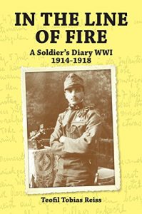 Baixar In the Line of Fire: A Soldier’s Diary WWI 1914-1918 (English Edition) pdf, epub, eBook