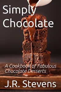 Baixar Simply Chocolate: A Cookbook of Fabulous Chocolate Desserts (English Edition) pdf, epub, eBook