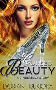 Baixar Cursed Beauty: A Cinderella Story (A Fairy Retelling Book 1) (English Edition) pdf, epub, eBook