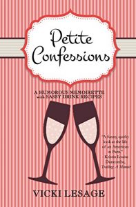 Baixar Petite Confessions: A Humorous Memoirette with Sassy Drink Recipes (English Edition) pdf, epub, eBook