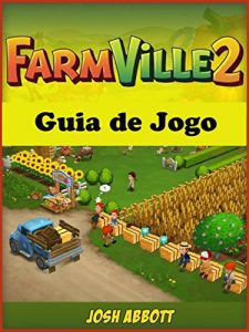 Baixar Farmville 2 Guia De Jogo pdf, epub, eBook