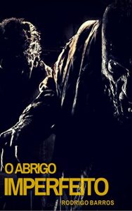 Baixar O abrigo imperfeito pdf, epub, eBook