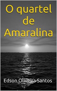 Baixar O quartel de Amaralina pdf, epub, eBook