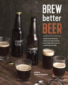 Baixar Brew Better Beer: Learn (and Break) the Rules for Making IPAs, Sours, Pilsners, Stouts, and More pdf, epub, eBook
