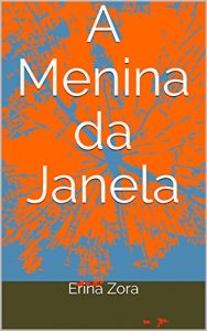 Baixar A Menina da Janela pdf, epub, eBook