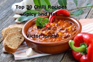 Baixar Top 30 Chilli Recipes, Spicy and Hot. (English Edition) pdf, epub, eBook