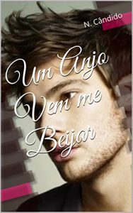 Baixar Um Anjo Vem me Beijar pdf, epub, eBook