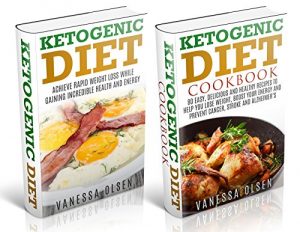 Baixar Ketogenic Diet-2 in 1 Box Set-A Complete Guide to the Ketogenic Diet-115 Amazing Recipes for Weight Loss and Improved Health (English Edition) pdf, epub, eBook