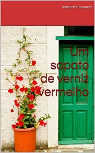 Baixar Um sapato de verniz vermelho pdf, epub, eBook
