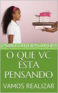 Baixar O QUE VC ESTA PENSANDO: VAMOS REALIZAR (1 Livro 2) pdf, epub, eBook
