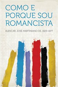 Baixar Como e porque sou romancista pdf, epub, eBook