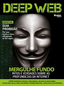 Baixar Deep Web: Guia Mundo em Foco, Especial Atualidades pdf, epub, eBook