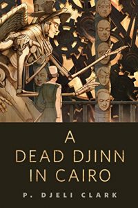 Baixar A Dead Djinn in Cairo: A Tor.Com Original pdf, epub, eBook