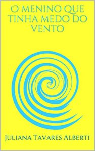 Baixar O menino que tinha medo do vento pdf, epub, eBook