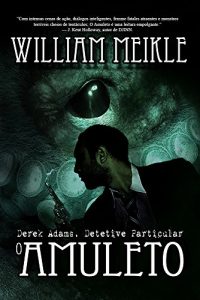 Baixar O Amuleto (Derek Adams, Detetive Particular Livro 1) pdf, epub, eBook