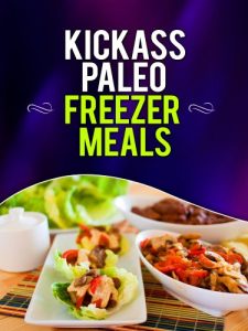Baixar Kickass Paleo Freezer Meals:Quick and Easy Gluten-Free, Low Fat and Low Carb Recipes (English Edition) pdf, epub, eBook