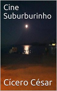 Baixar Cine Suburburinho pdf, epub, eBook