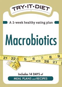 Baixar Try-It Diet: Macrobiotics: A two-week healthy eating plan (Try-It Diets) (English Edition) pdf, epub, eBook